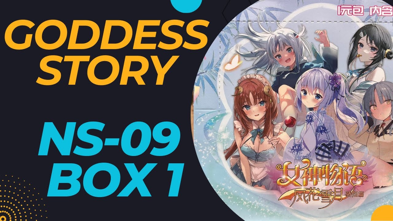 Goddess Story NS 09 Ep1 - My First Box & Epic Pulls!!