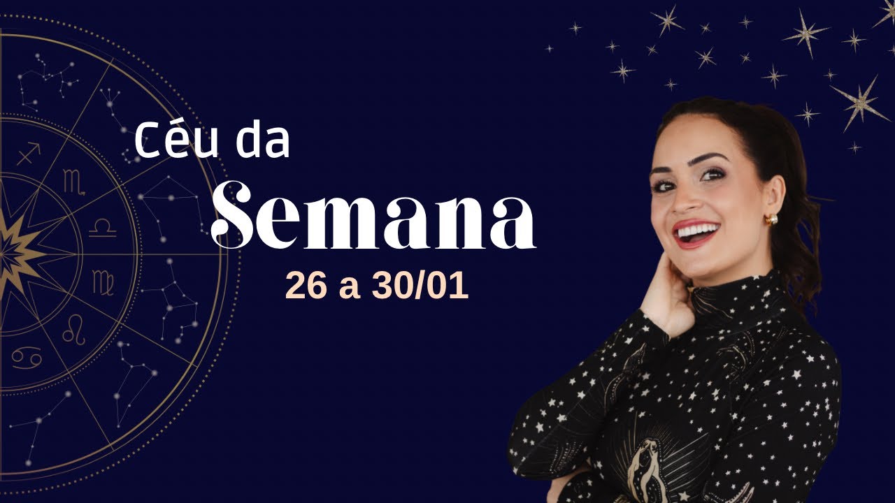 🌅✨ Céu da Semana - 26 a 30/01