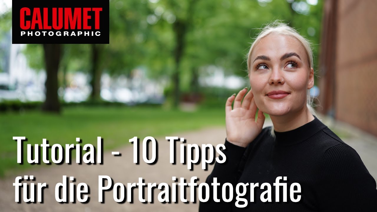 10 Tipps für gute Portraitfotos - diese Basics solltest Du kennen