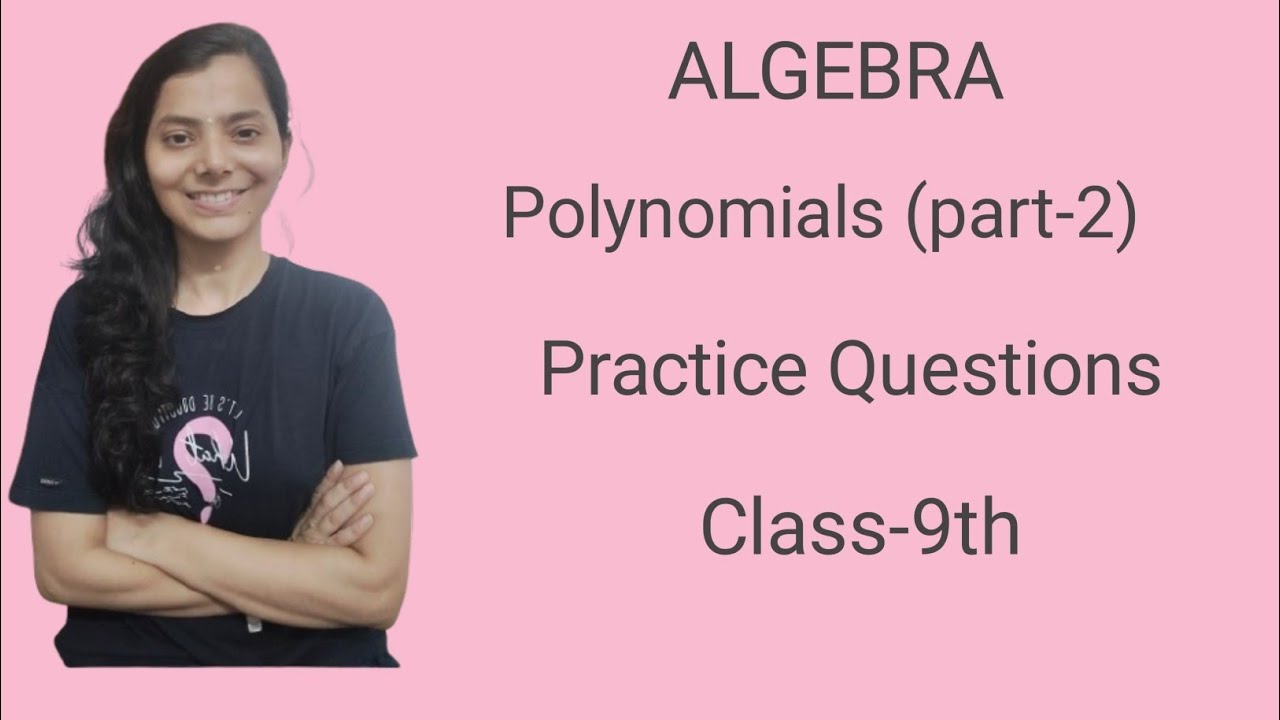 Polynomials ( Practice Questions)
