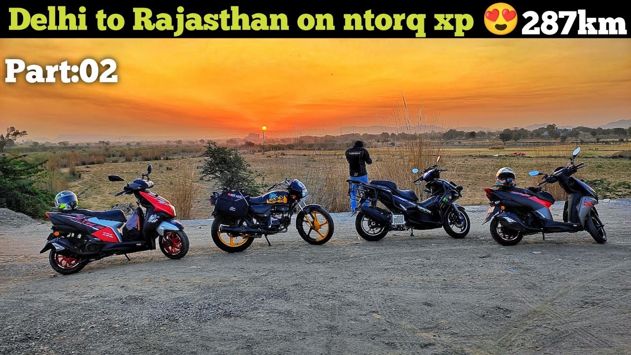Delhi to Rajasthan by road on ntorq race xp random people chasing 🤬 part:02