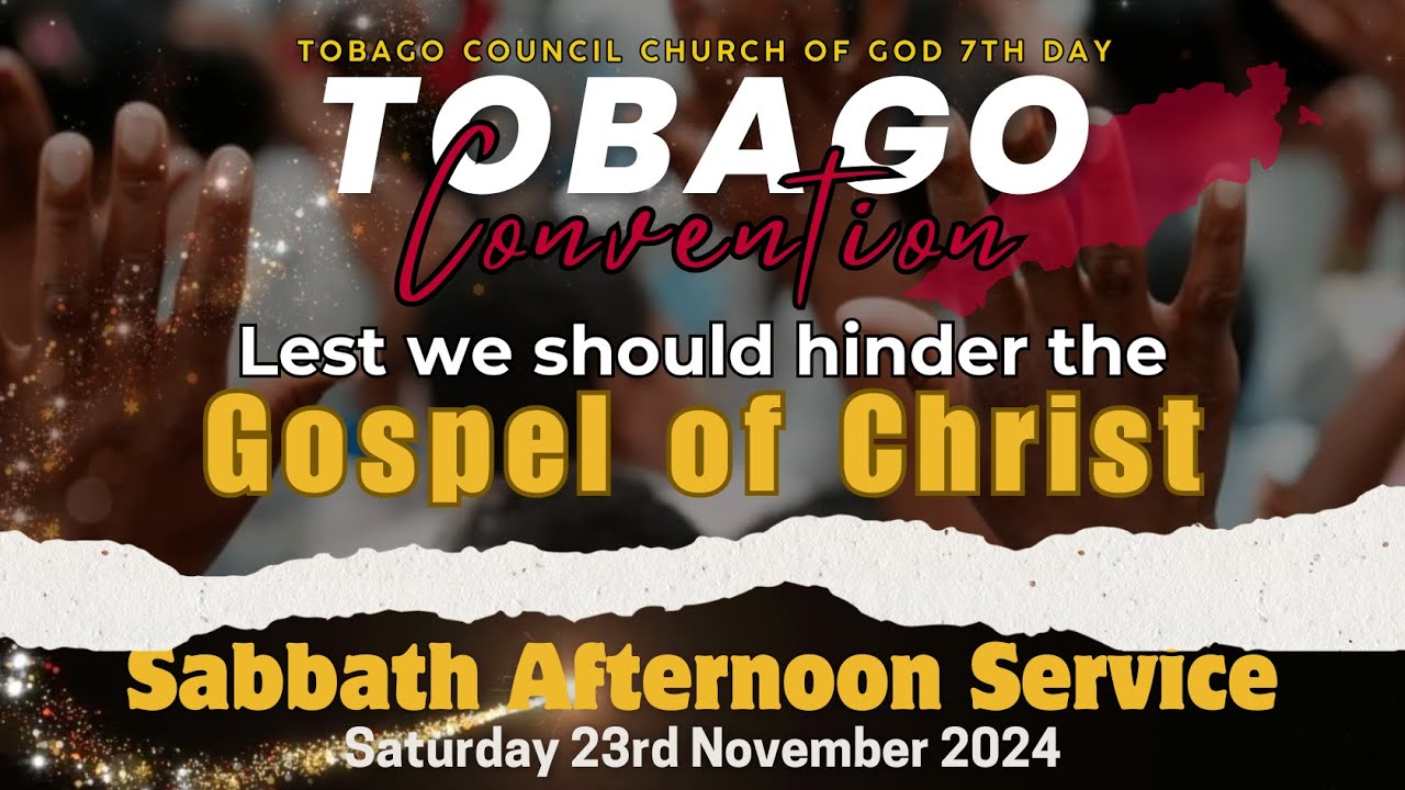 Lest We Should Hinder the Gospel of Christ | Church of God (7th Day) Local Convention