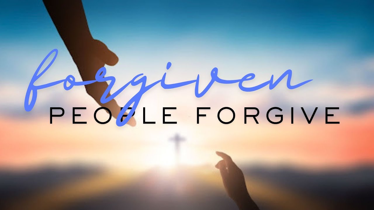 Forgiven People Forgive | Pastor Jonathan Downs