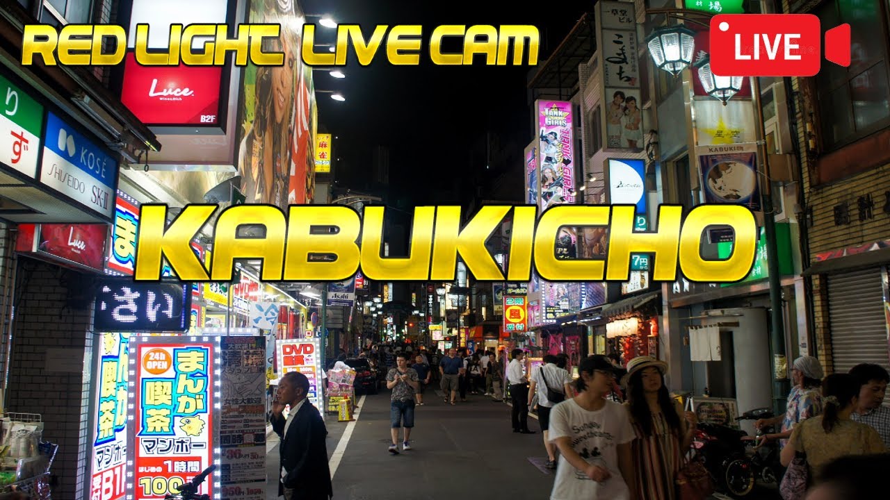 Kabukicho Live Stream - Japan Camera Red Light District of Shinjuku