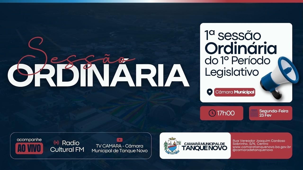 1ª SESSÃO ORDINÁRIA DO 1º PERÍODO LEGISLATIVO DA CÂMARA MUNICIPAL DE TANQUE NOVO - 23/02/2026