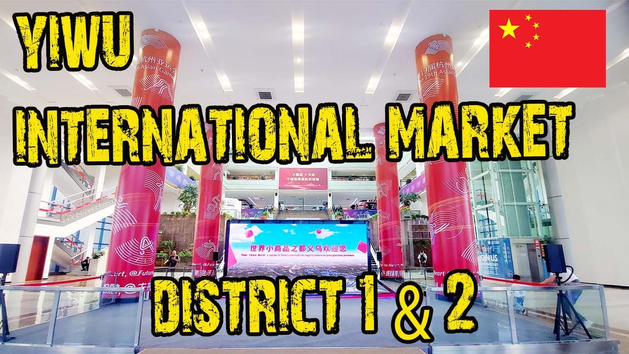 Keliling Pasar Yiwu International Market District 1&2