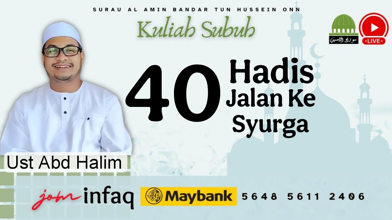 40 hadis Jalan ke Syurga 12| Ada yg enggan masuk syurga? |  Ust Abd Halim Azam