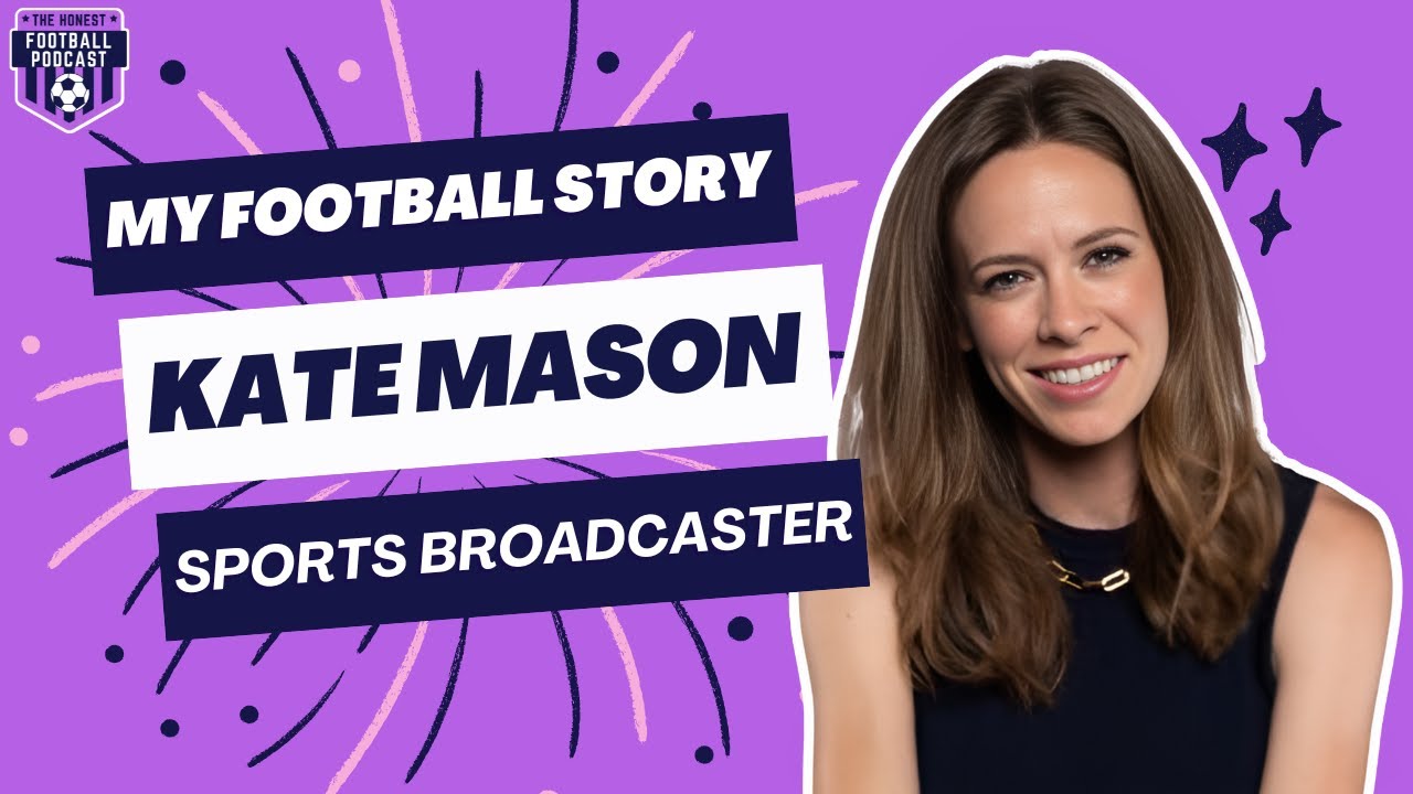 KATE MASON on Spurs, Sports Broadcasting and The Qatar World Cup Documentary