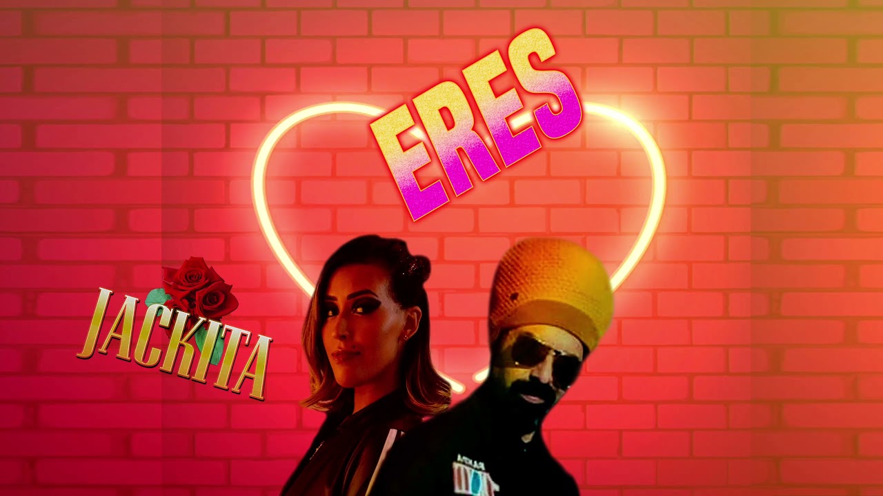 Jackita Ft Dani Banda Uno - Eres