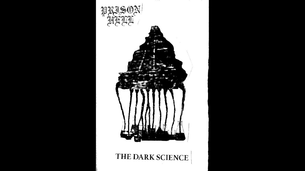 Prison Hell (Canada) - The Dark Science (Album 2021)