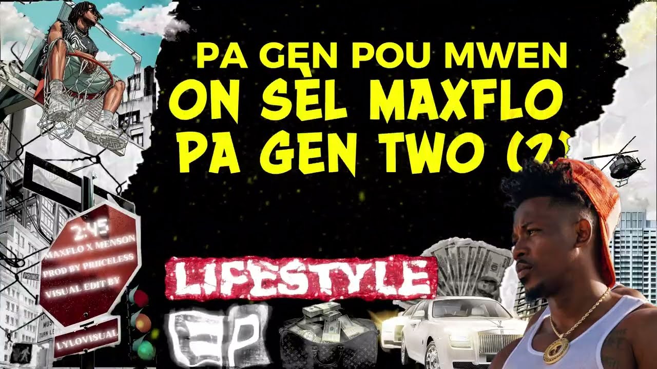 Ou konn janm ye &ndash; MaxFlo & Menson BHP (Official Lyrics Video)