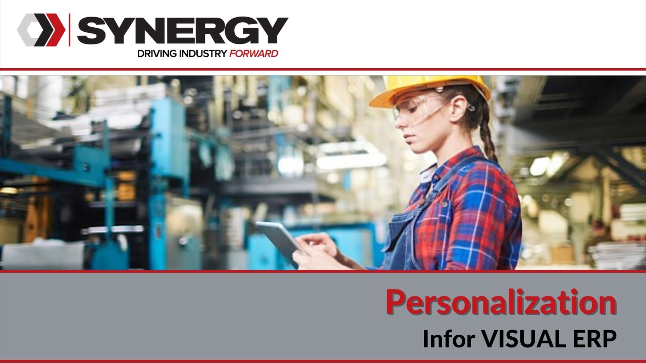 Infor VISUAL ERP   Personalization