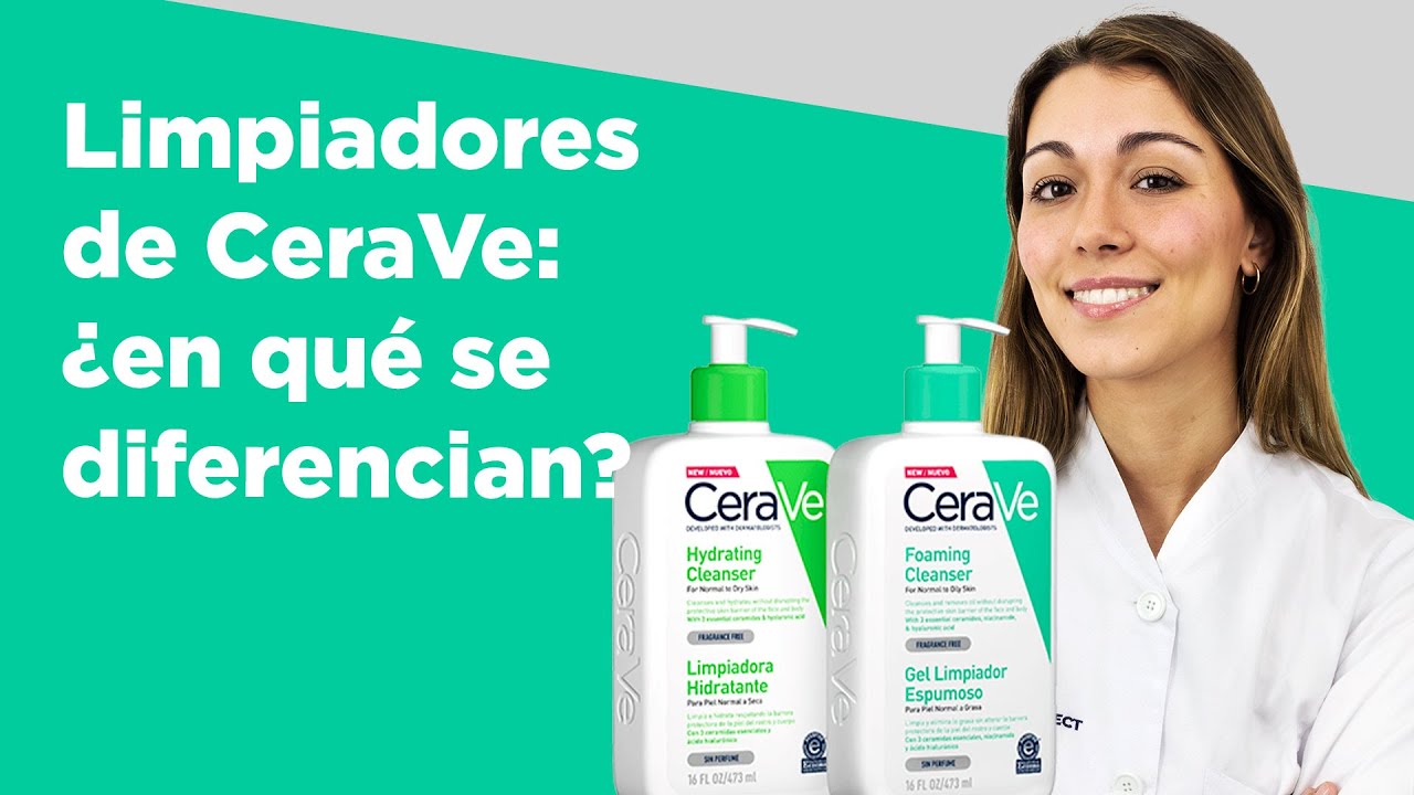 Limpiadores de CeraVe: ¿en qué se diferencian?