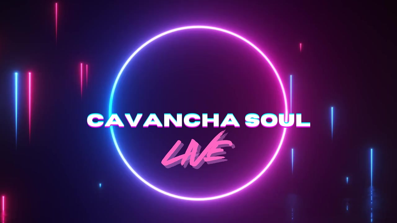 CAVANCHA SOUL EN VIVO