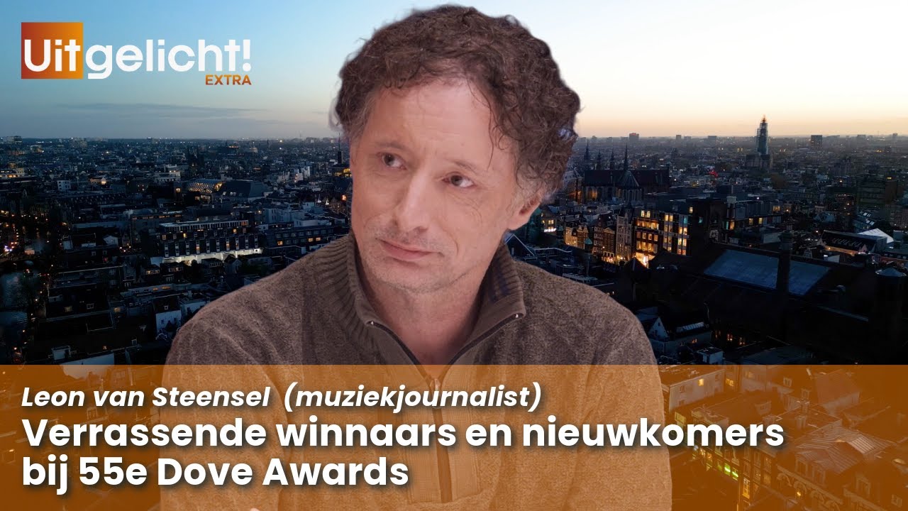 Uitgelicht! Extra 15 oktober 2024 - Leon van Steensel over opvallende winnaars bij 55e Dove Awards