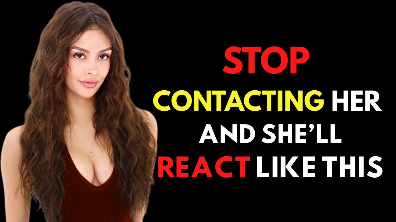 IF YOU STOP CONTACTING A WOMAN, SHE WILL RESPOND LIKE THIS! | FEMALE