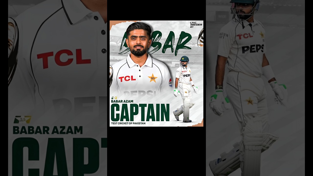 Babar Azam Is Now The Captain Of Pakistan's Test Team! 🇵🇰🔥