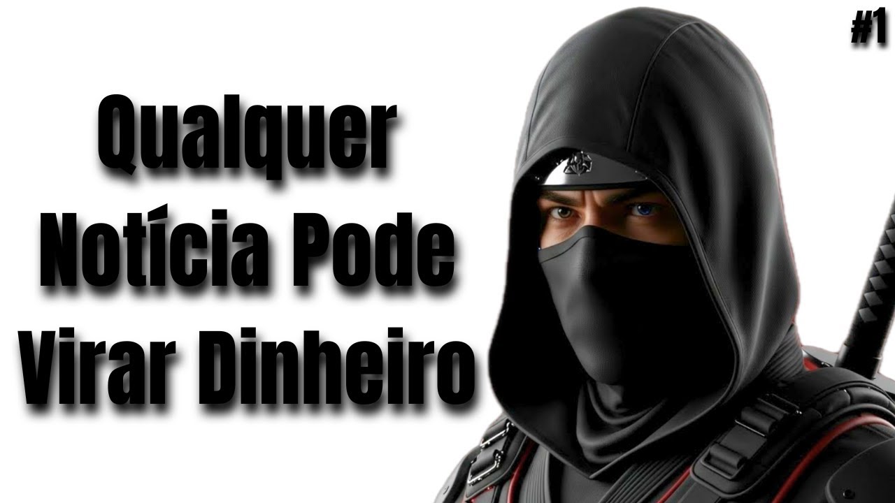 Aprenda a Transformar Qualquer Notícia em Dinheiro (Mesmo Começando do Zero) #1