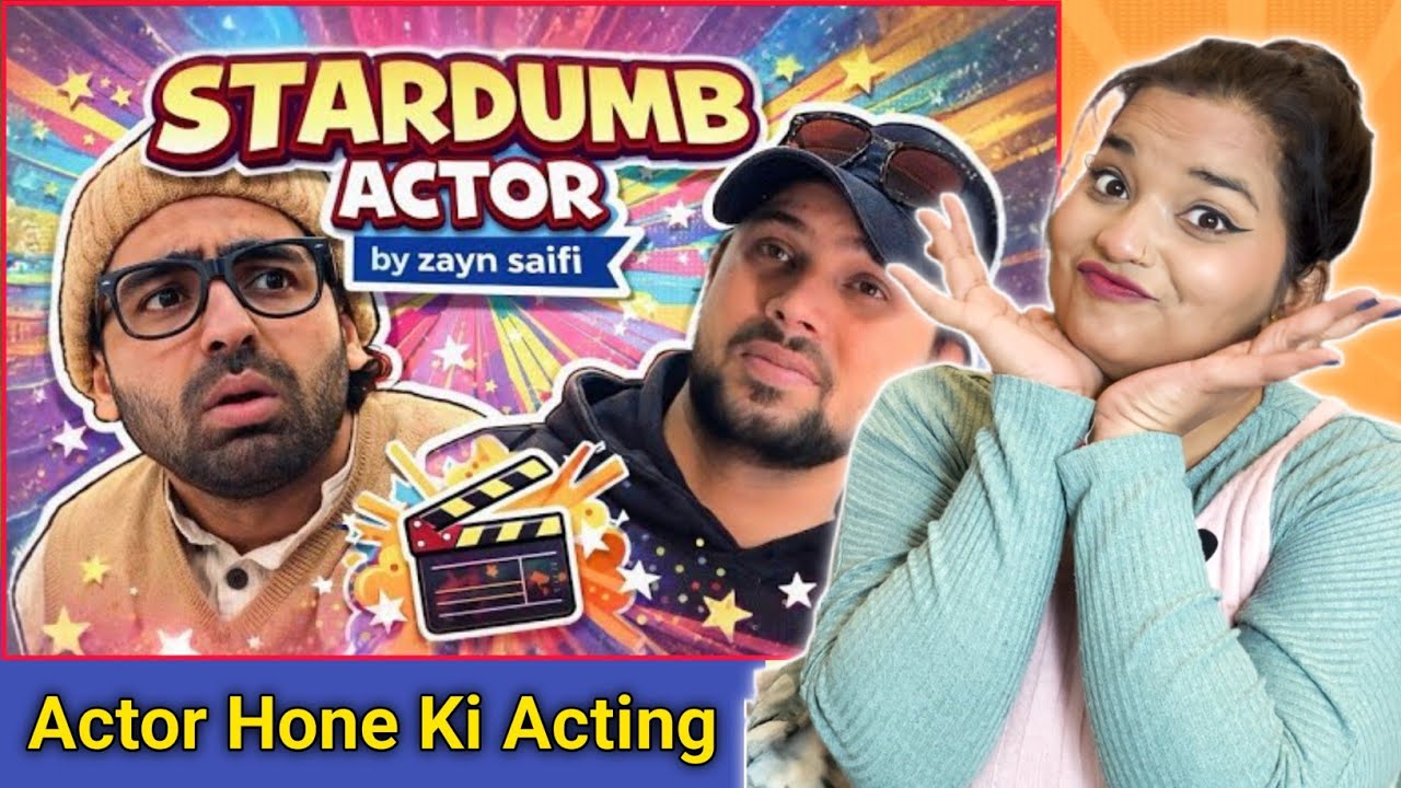 STARDUMB ACTOR | Zayn Saifi | Talib Saifi | Round2hell | R2h | REACTION | SWEET CHILLIZ |