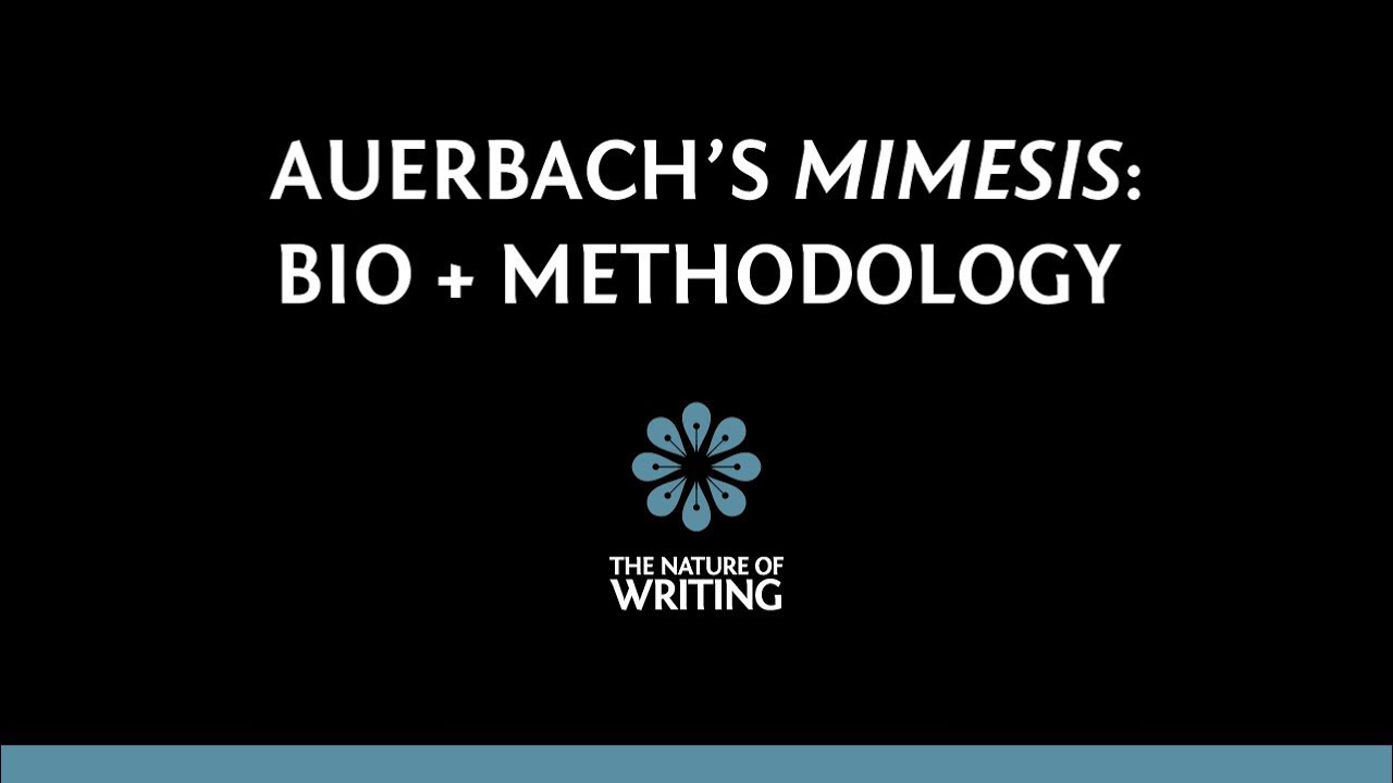 Erich Auerbach's Mimesis | Biography and Methodology | Literary Theory