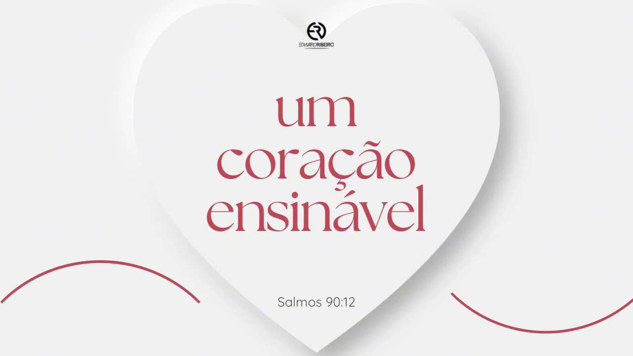 Um coração ensinável!