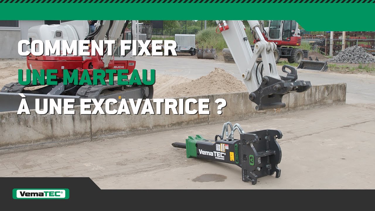 Comment fixer un marteau hydraulique à une excavatrice ? | INSTRUCTION FRANÇAIS | VemaTec