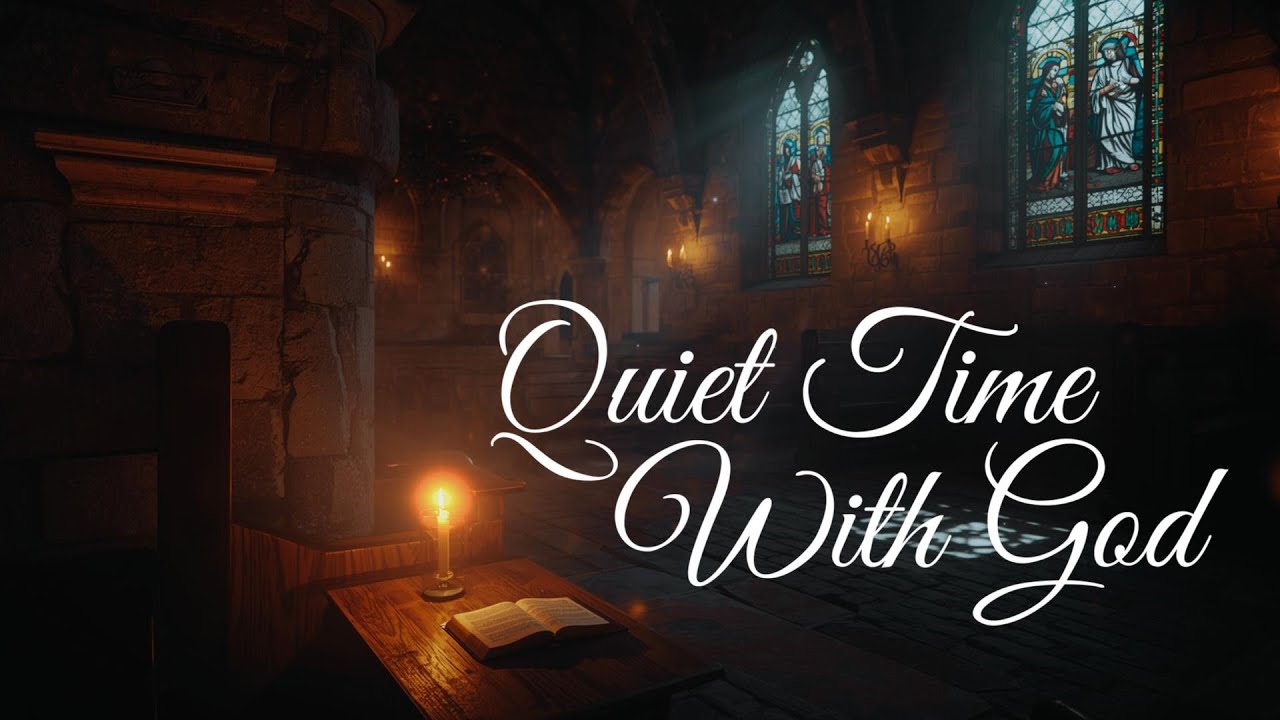 Quiet Time With God — 🎹🙏 Instrumental Worship Music for Prayer, Devotion, Bible Reading & Relaxation