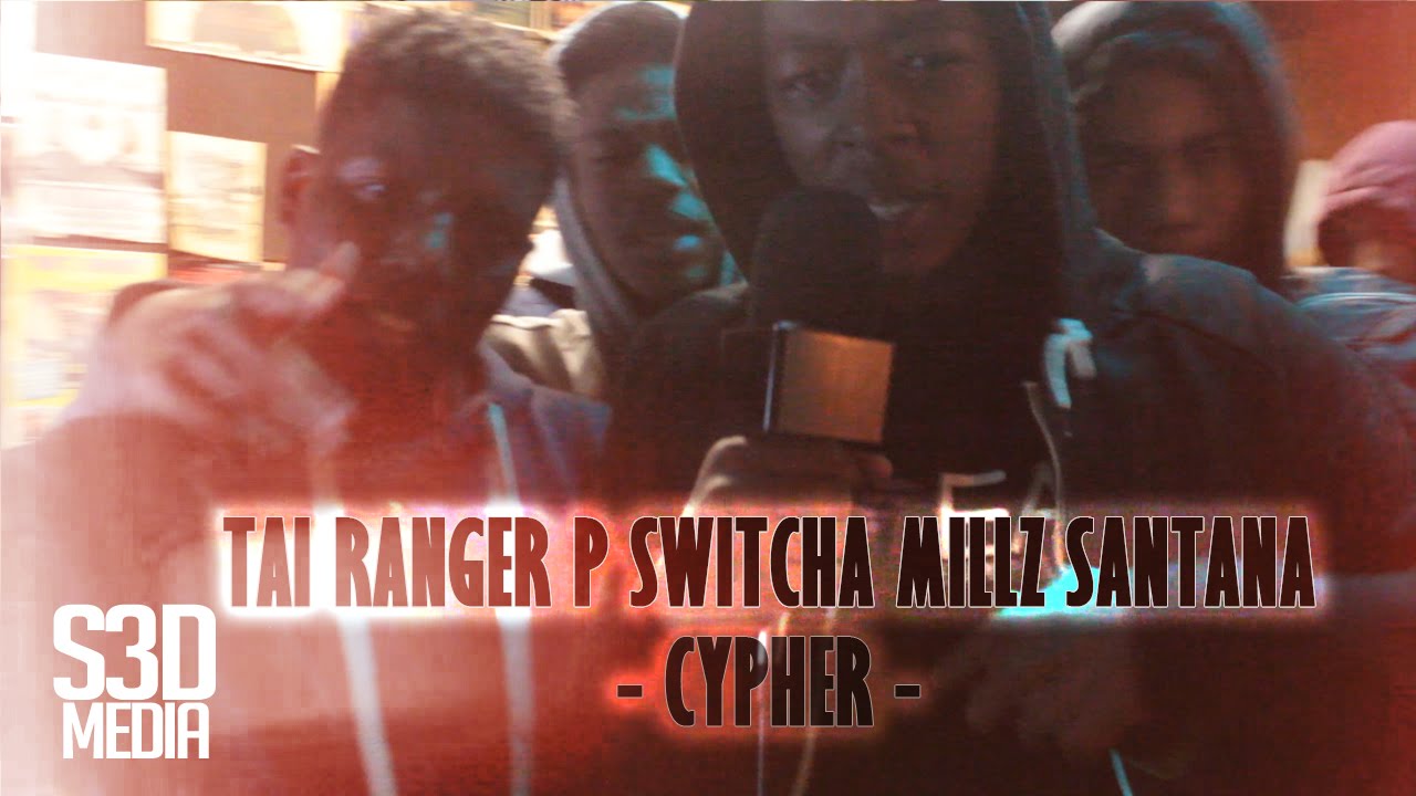 S3D Media | Tai , Switcha , Ranger P & Millz Santana #Cypher