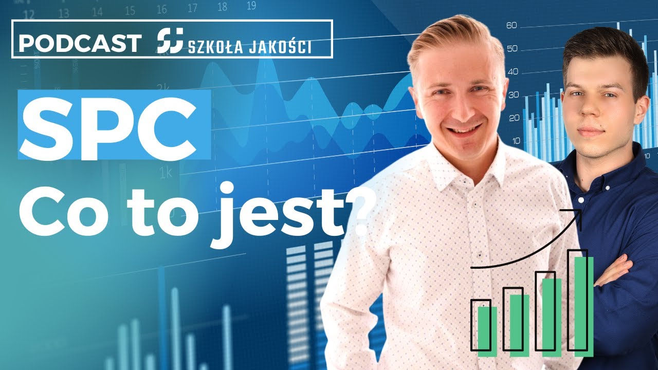 SPC - statystyczne sterowanie procesem dla początkujących [podcast szkoła jakości 90]