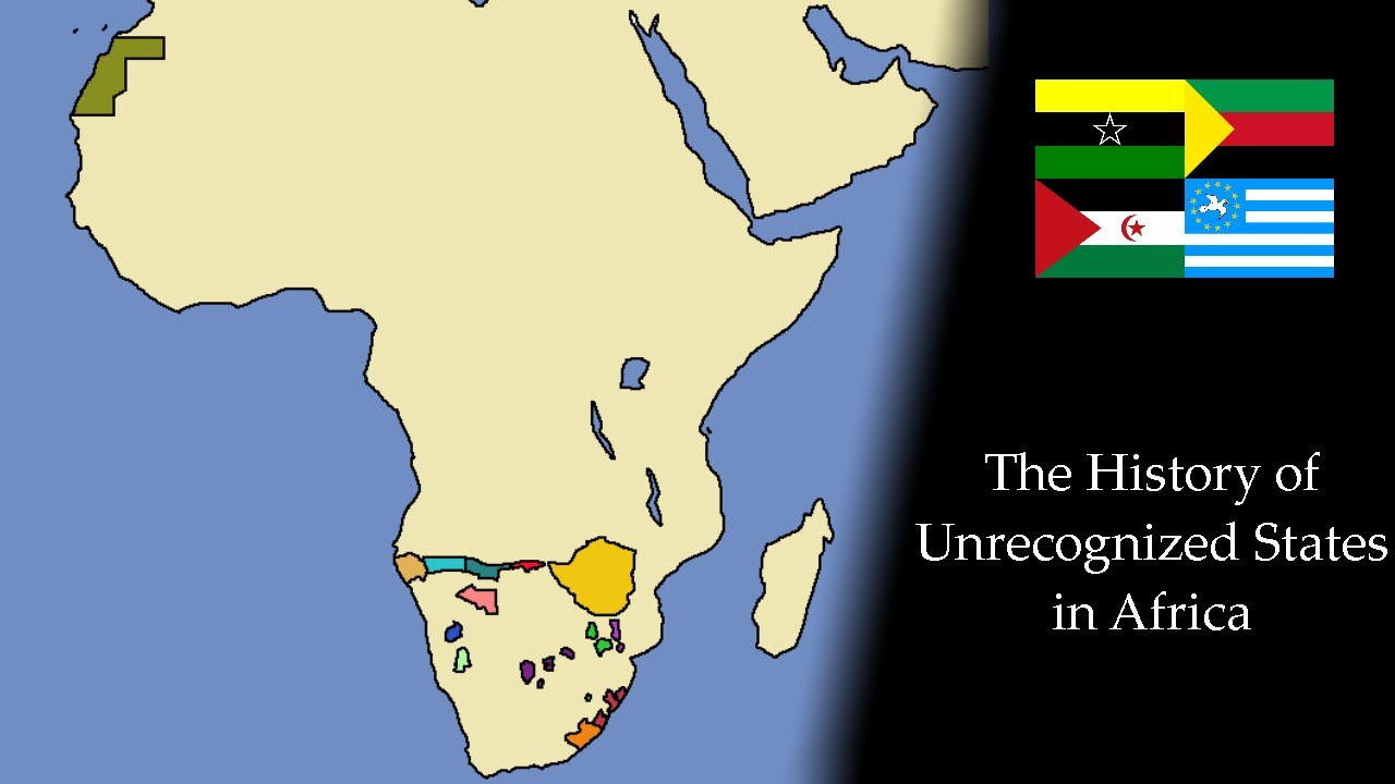 The History of Unrecognized States in Africa: Every Year