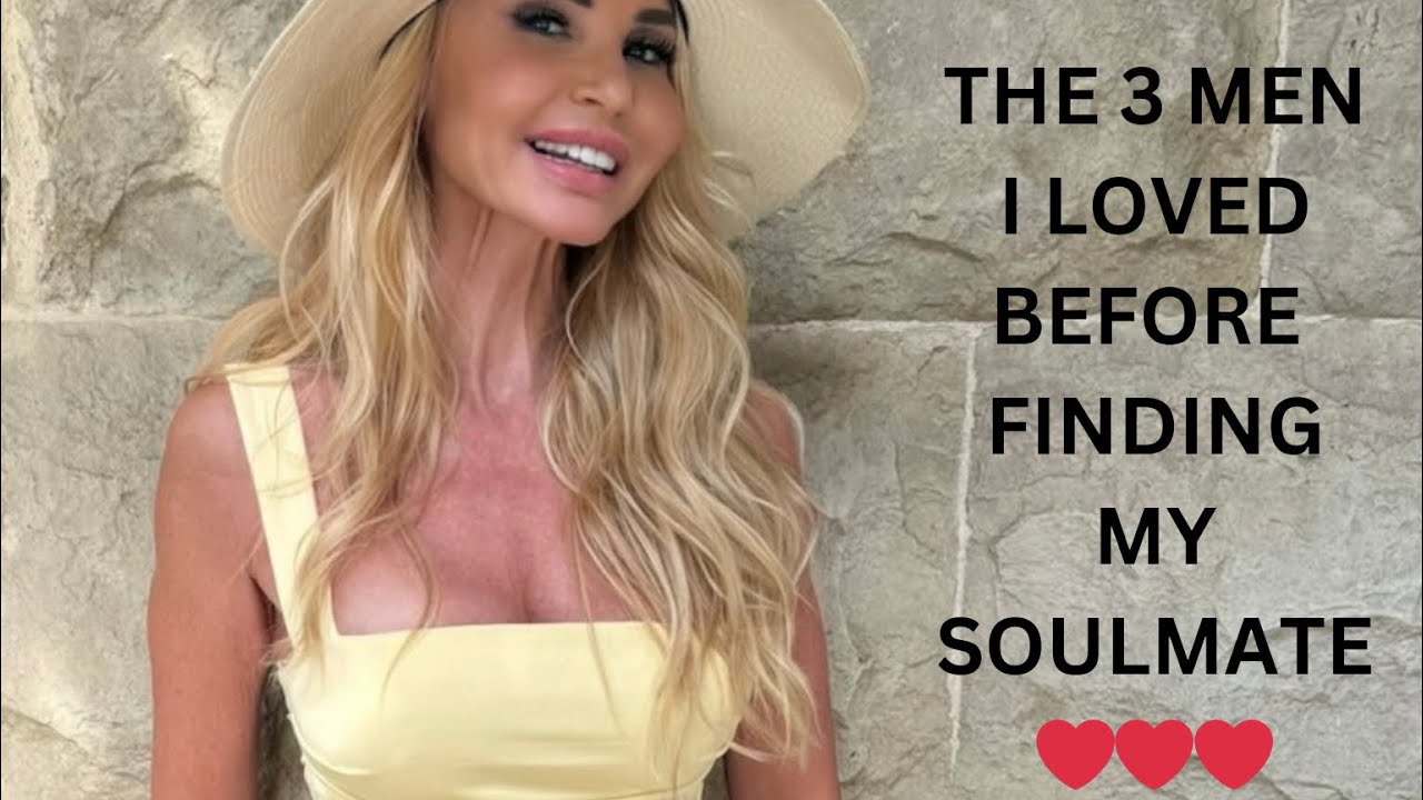 💔 The 3 Men I Loved Before Finding My Soulmate | My Journey to True Love ❤️