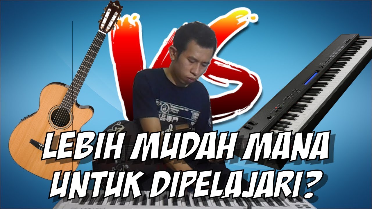 🎸🎹 Keyboard vs Guitar? Lebih mudah mana untuk dipelajari?