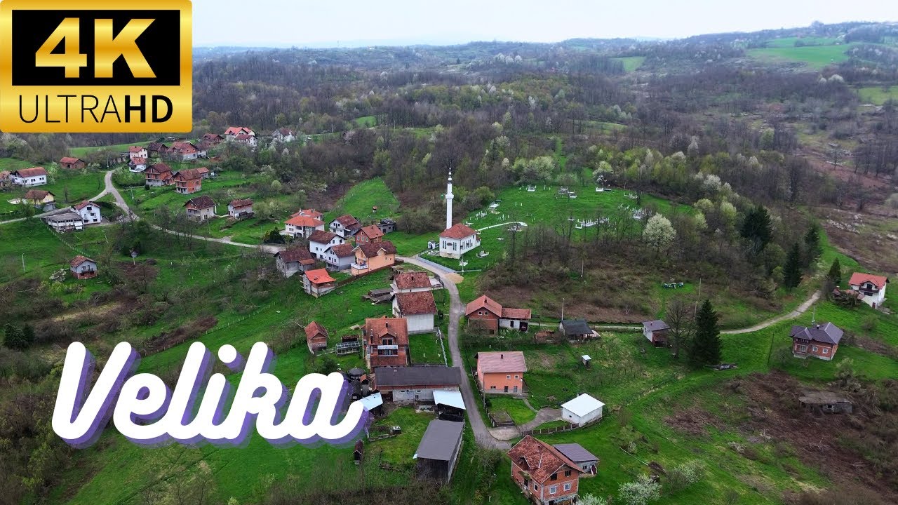 Velika (Derventa) : Snimka iz zraka / dron video (4K)