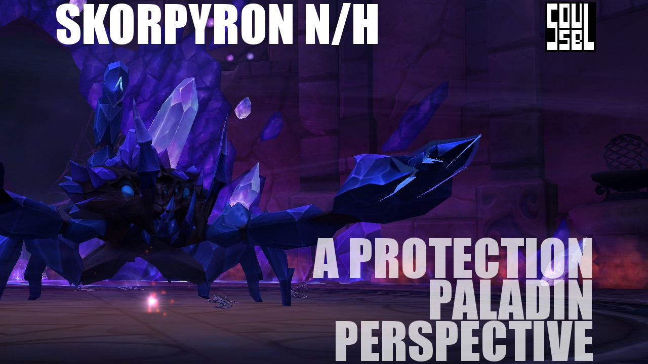 Skorpyron Normal/Heroic - Nighthold - Paladin Tanking Guide