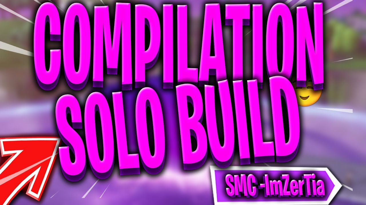 COMPILATION SOLO BUILD !!! #BisTouFleX