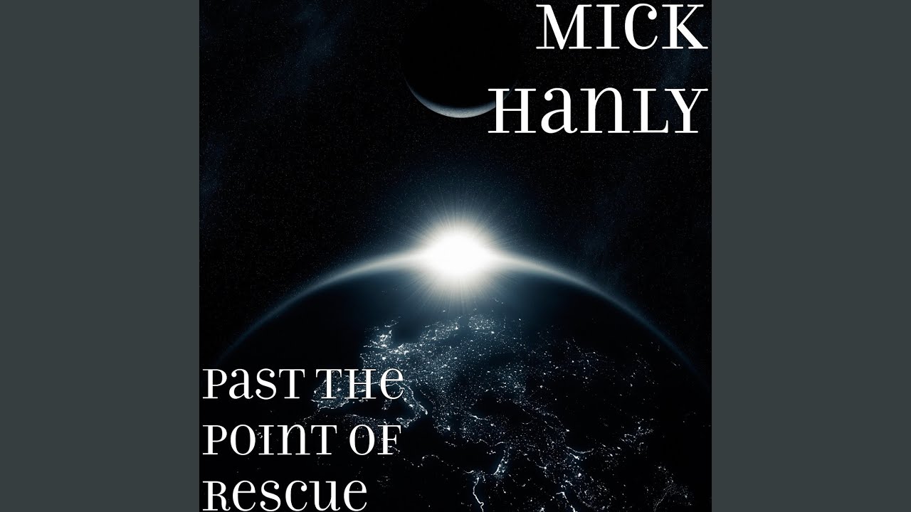 Past the Point of Rescue
