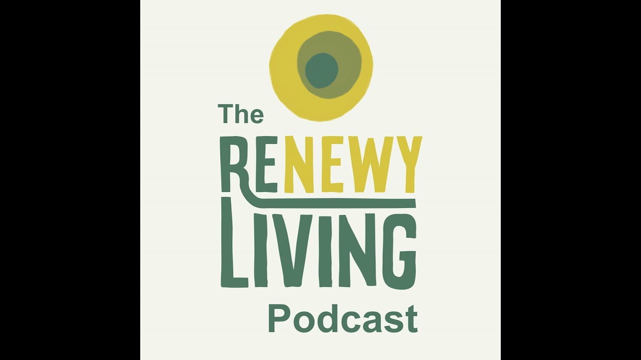 The ReNewy Living Podcast Trailer