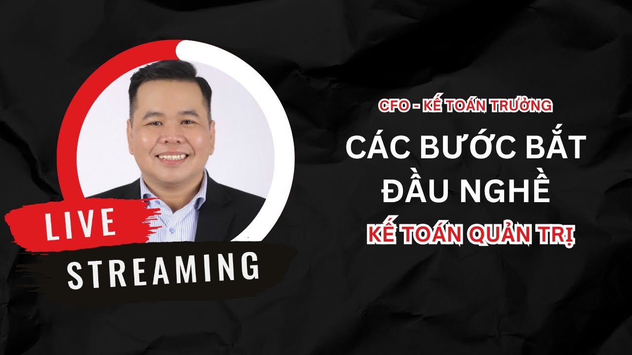 Các bước để bắt đầu nghề kế toán quản trị chuyên nghiệp