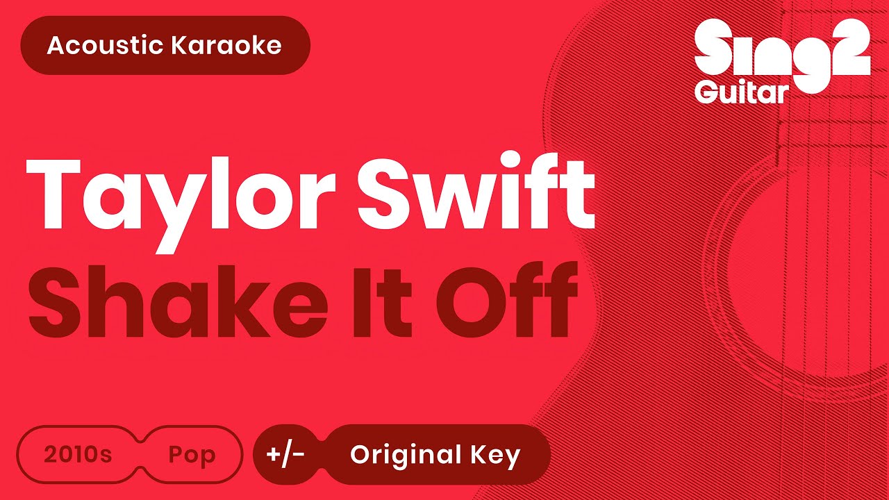 Taylor Swift - Shake It Off (Karaoke Acoustic)
