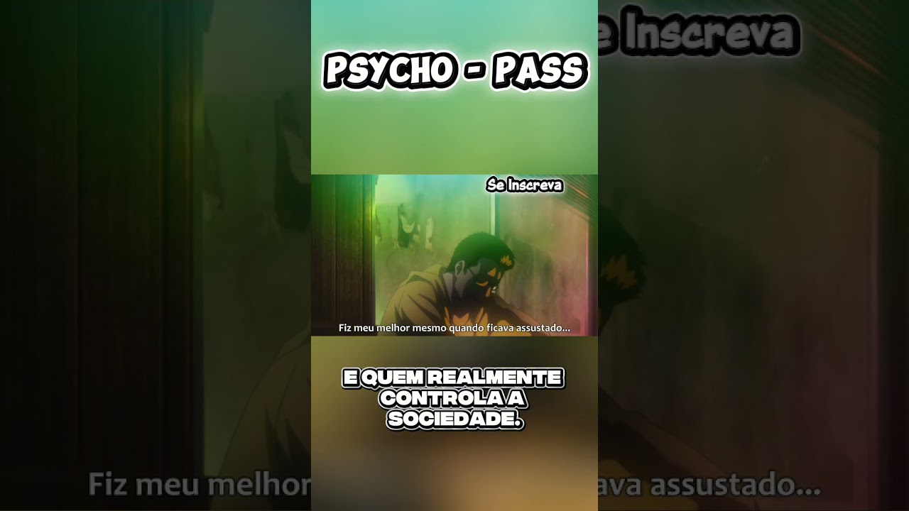 Psycho-Pass: Justiça ou CONTROLE total? 