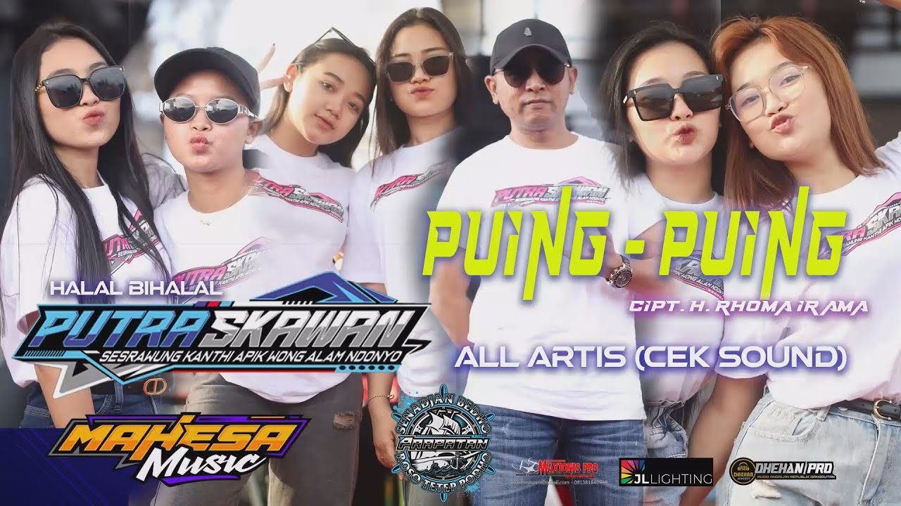 PUING-PUING ALL ARTIS MAHESA MUSIC - PUTRA SKAWAN WONOKERTO PEKALONGAN 2025