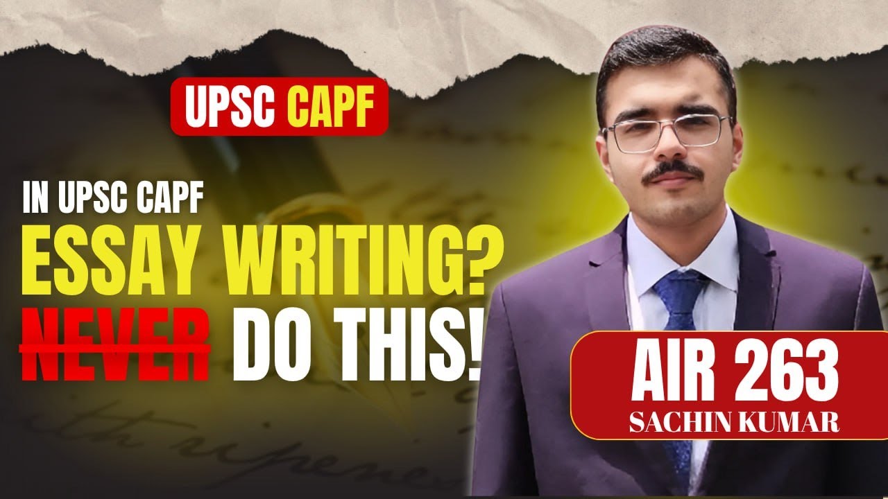 ESSAY WRITING I DON'T REPEAT THIS MISTAKE I UPSC CAPF I AIR 263 I SACHIN KUMAR I HEMANTRA