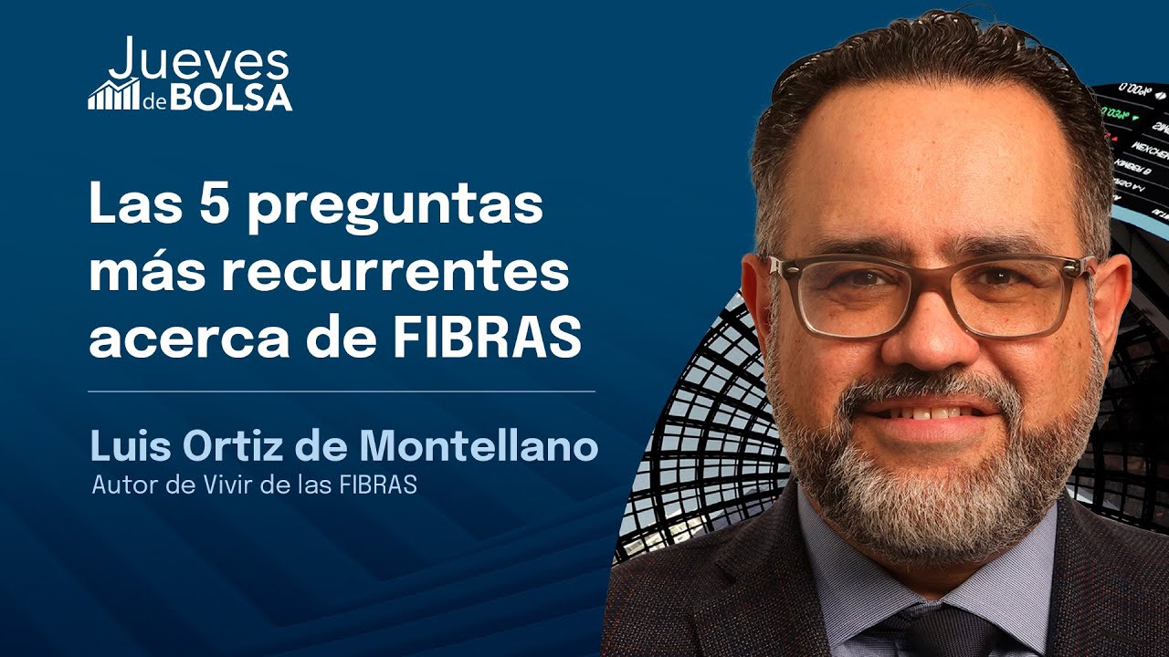 Las cinco preguntas más recurrentes acerca de las FIBRAS