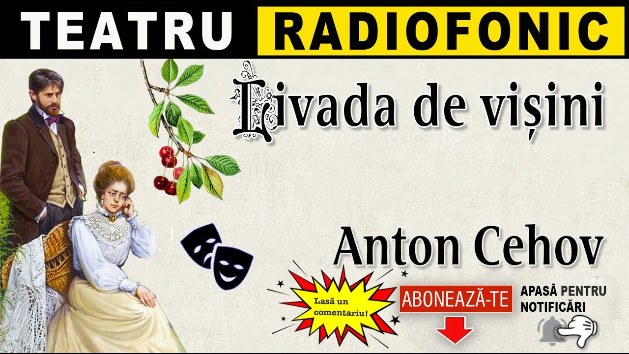 Anton Cehov - Livada de visini | Teatru radiofonic