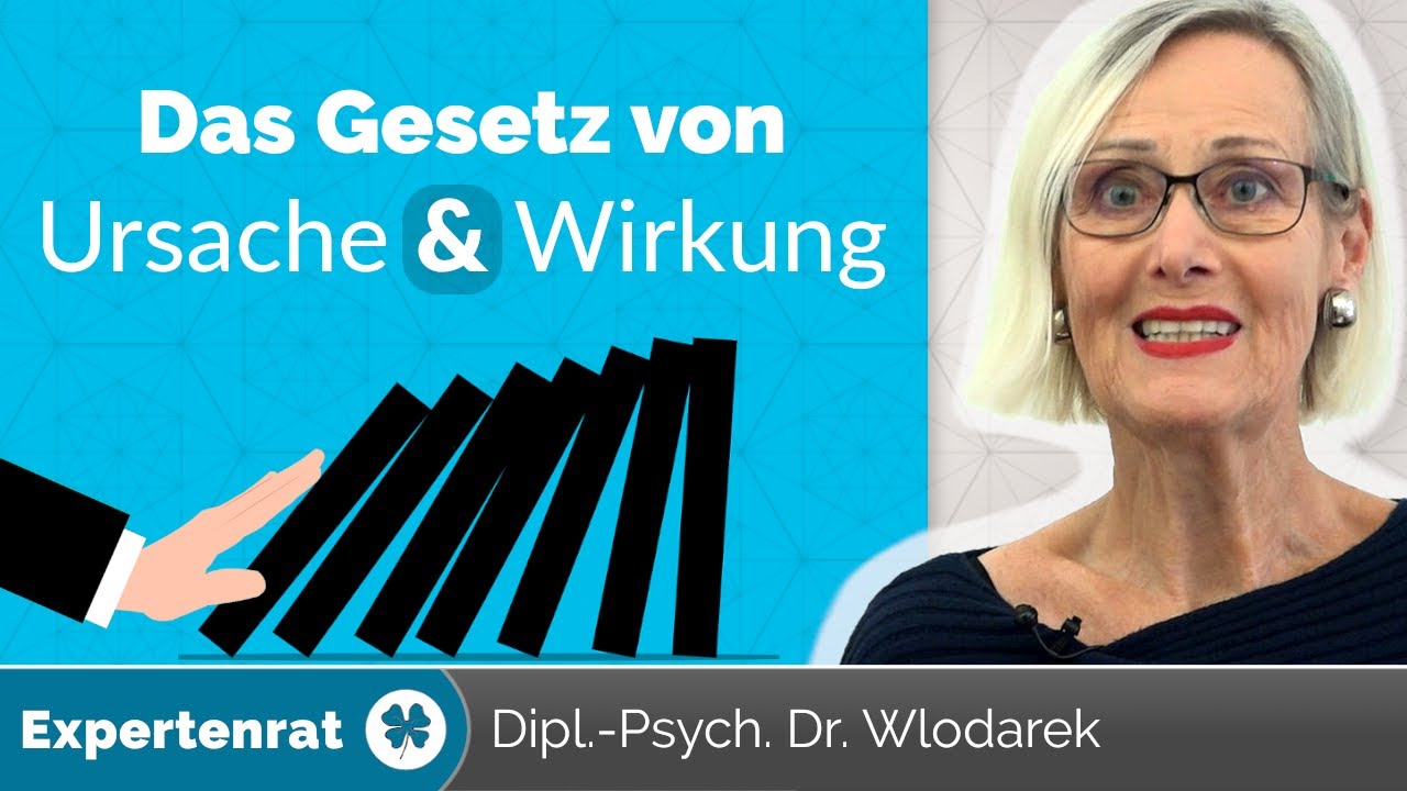 Das Gesetz von Ursache & Wirkung – 3 Tipps, wie Sie Ihr Handeln positiv ausrichten.