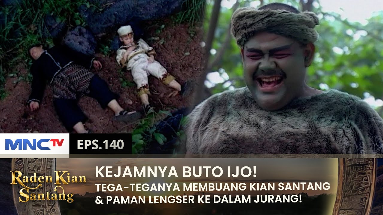DIBUANG KEJURANG! Kejam Buto Ijo, Berhasil Selesaikan Dendamnya | RADEN KIAN SANTANG | EPS 140 (2/2)