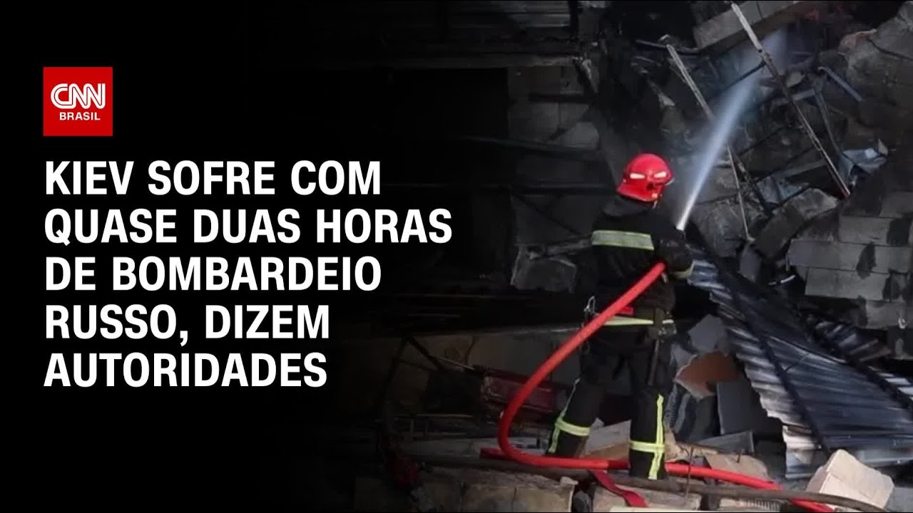 Kiev sofre com quase duas horas de bombardeio russo, dizem autoridades | LIVE CNN