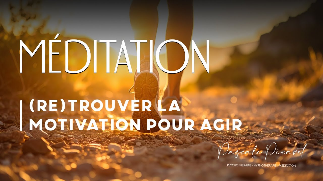 MOTIVATION - Rallumer la flamme intérieure 🔥 (Méditation pour passer à l’action)