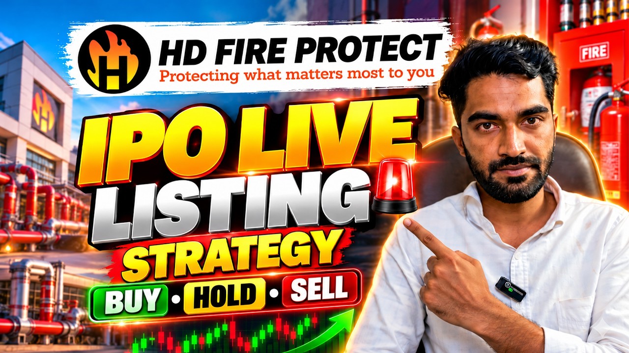 HD Fire Protect IPO LIVE Listing Strategy | BUY, HOLD or SELL? 📈