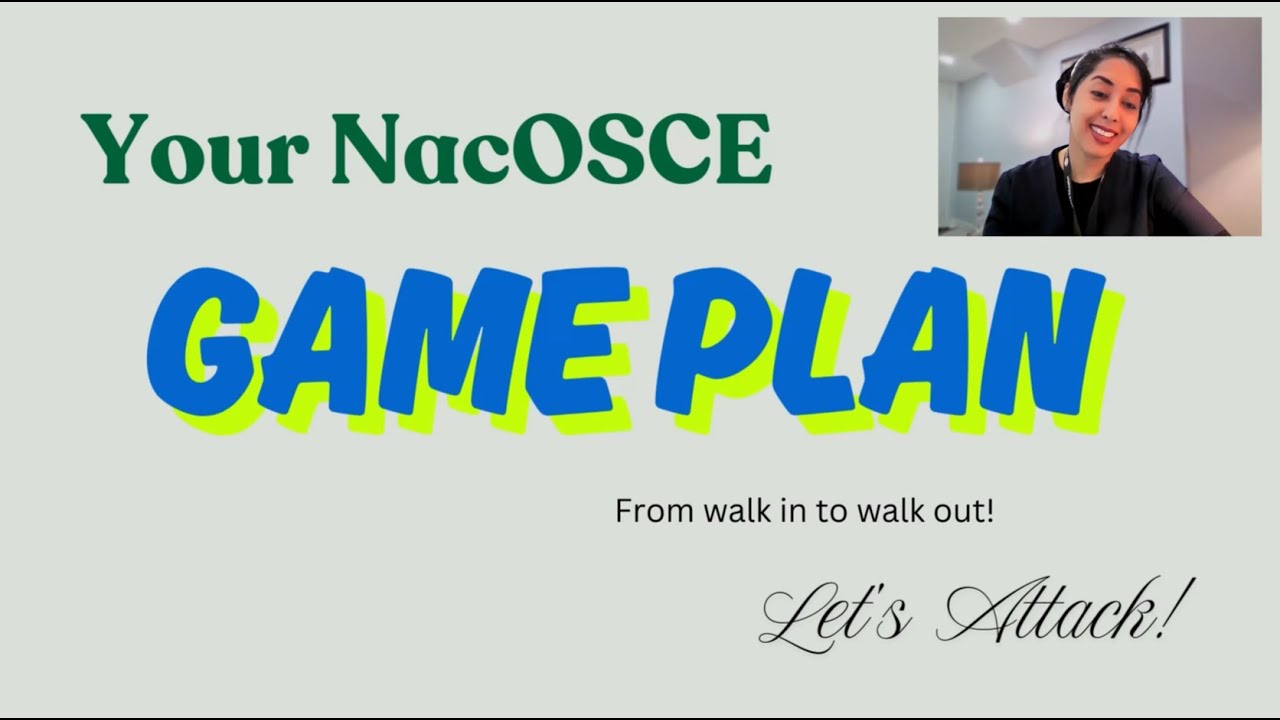 Your NAC OSCE Game Plan